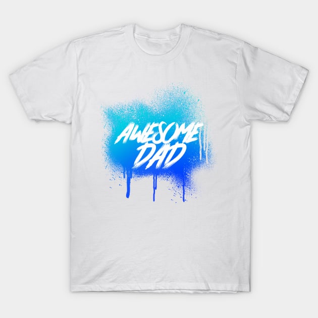 Awesome Dad T-Shirt by Horisondesignz